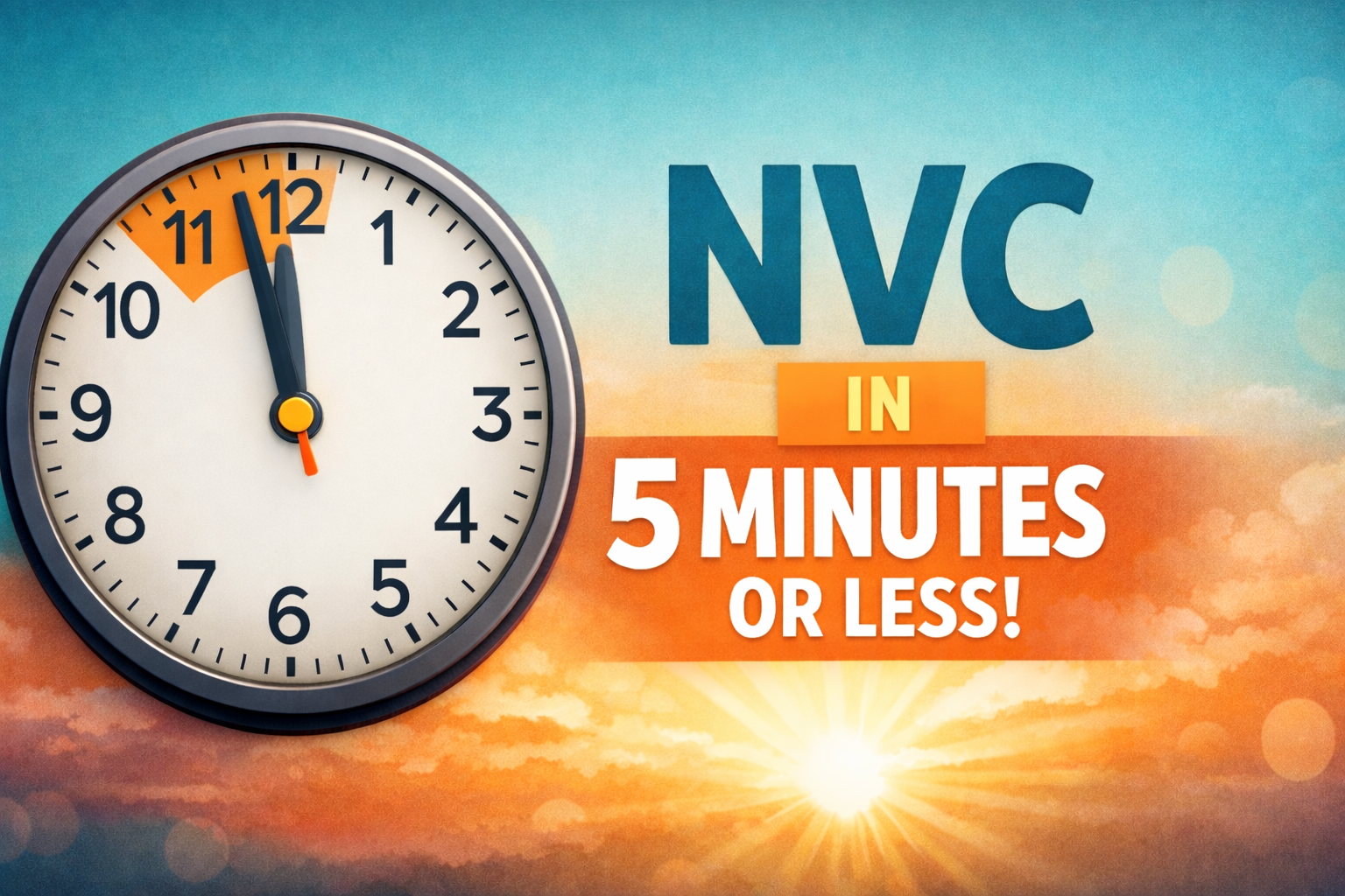 Learn NVC in 5 minutes or less