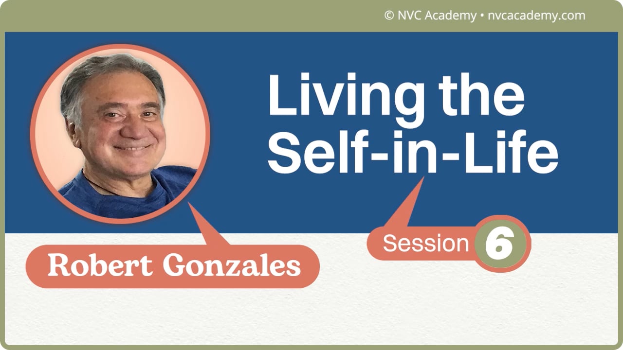 Living the Self-in-Life: Session 6