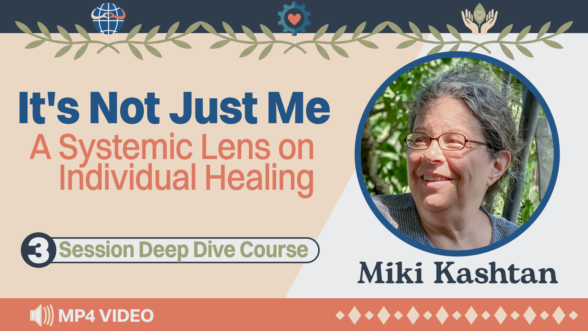 It's Not Just Me: A Systemic Lens on Individual Healing: 3 Session Course