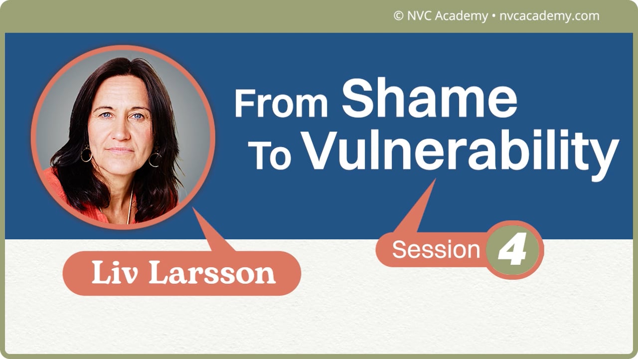 From Shame to Vulnerability: Session 4