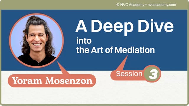 A Deep Dive into the Art of Mediation: Session 3