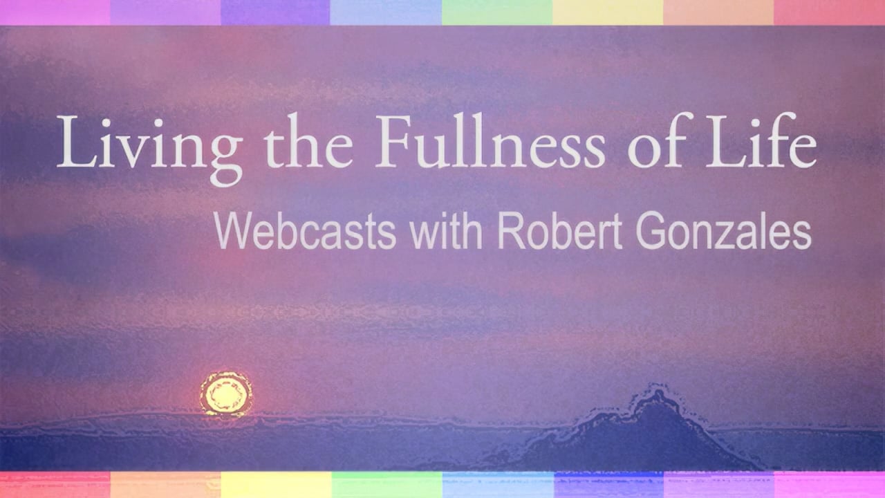 Living the Fullness of Life: 9 Session Course