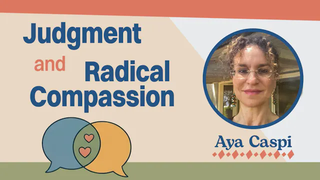 Judgment and Radical Compassion