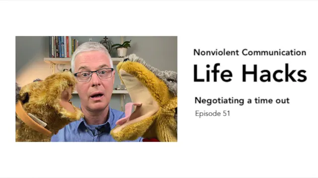 NVC Life Hacks 51: Negotiating a Time...