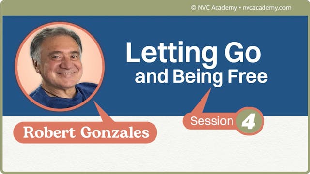Letting Go and Being Free: Session 4