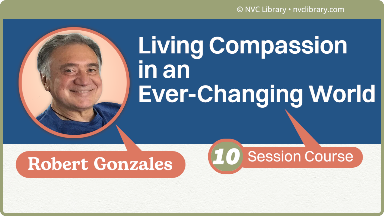 Living Compassion in an Ever-Changing World: 10 Session Course