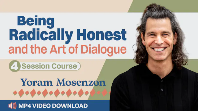 Being Radically Honest and the Art of Dialogue