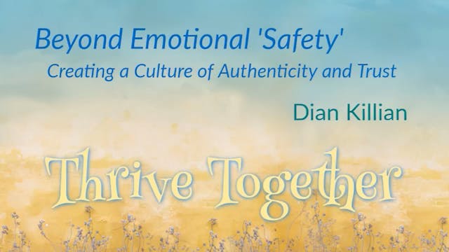 Beyond Emotional 'Safety': Creating a Culture of Authenticity and Trust