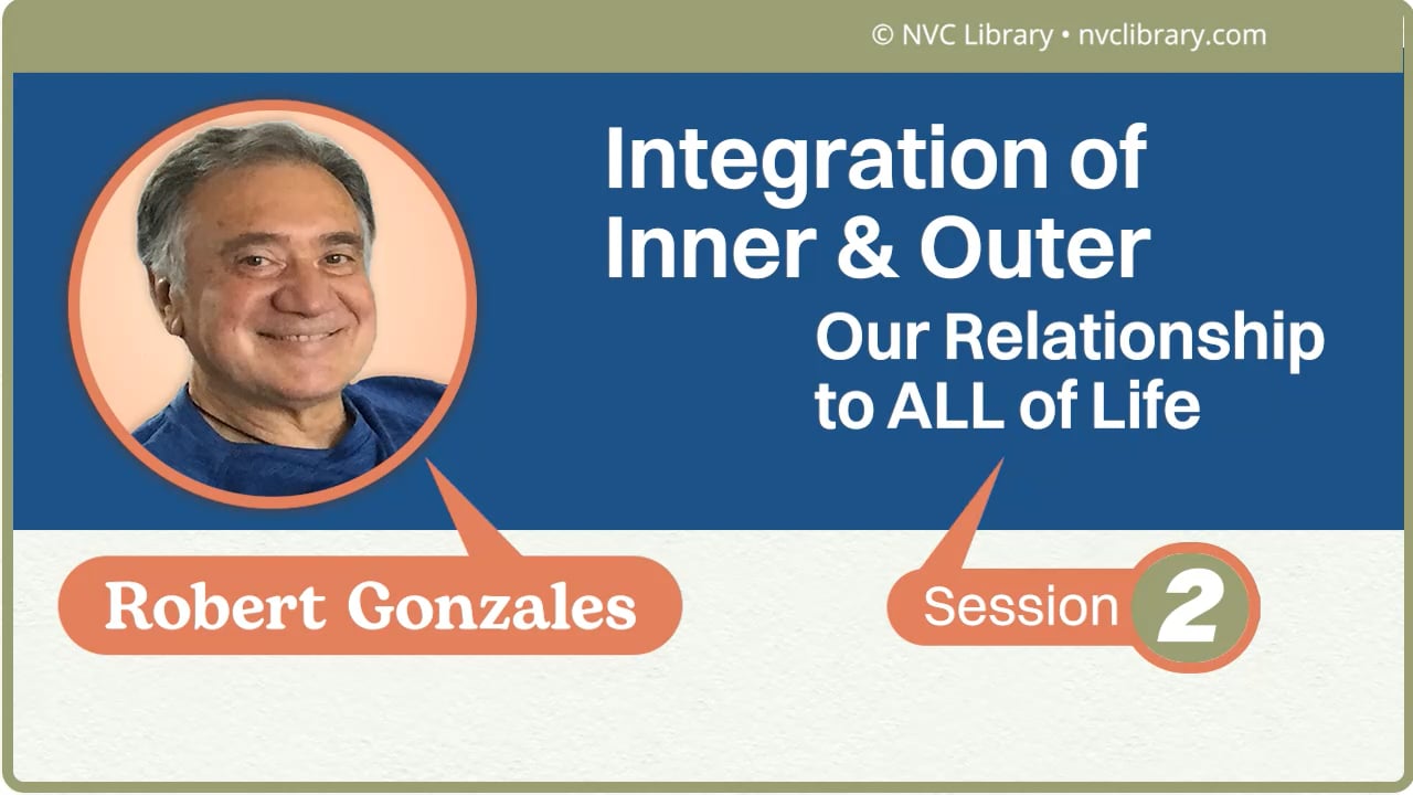 Integration of Inner & Outer: Our Relationship to ALL of Life: Session 2