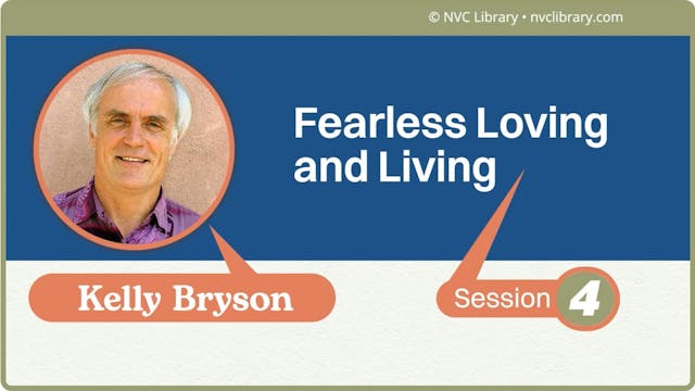 Fearless Loving and Living: Session 4