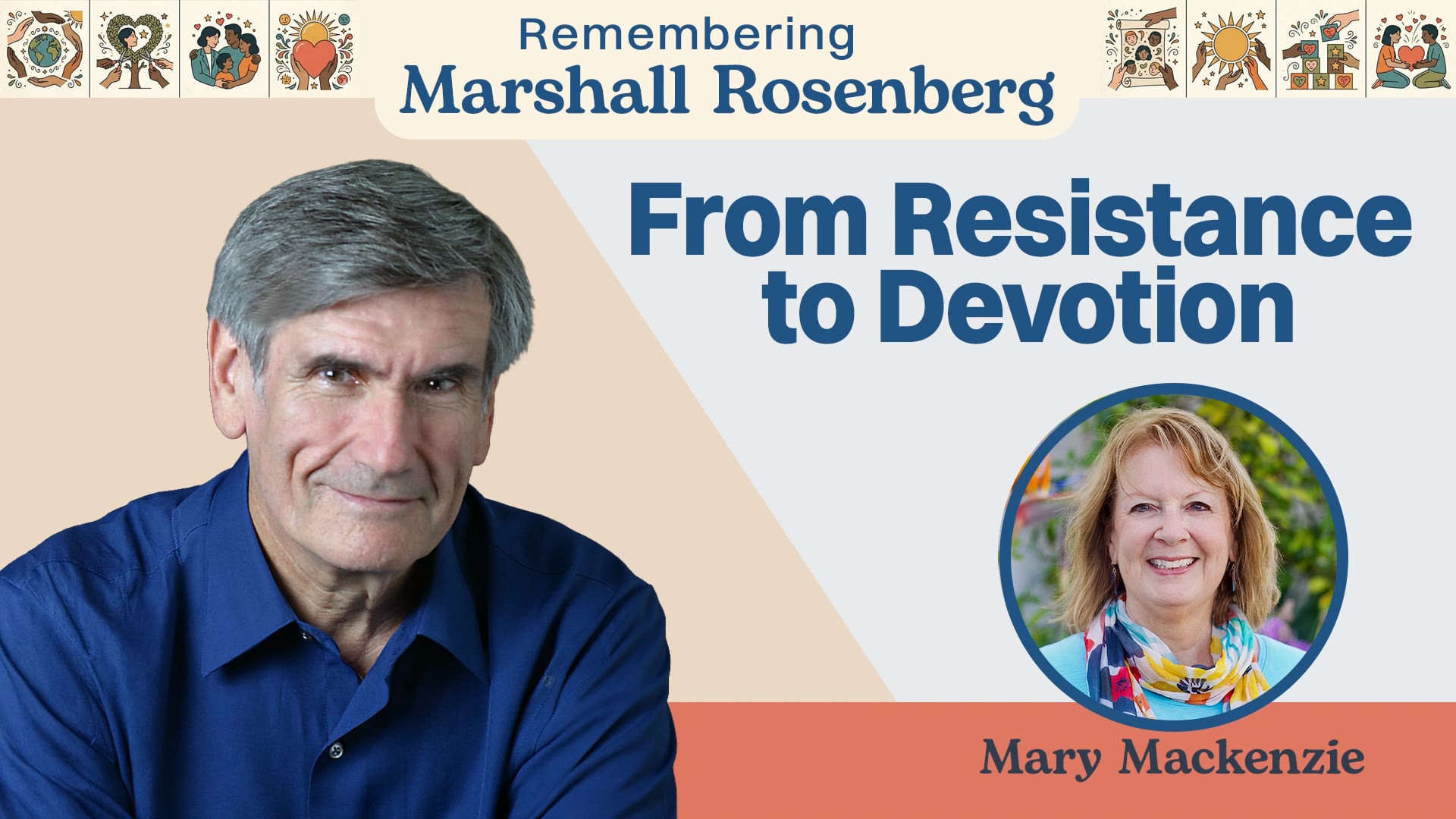 Mary Mackenzie: From Resistance to Devotion with Marshall Rosenberg
