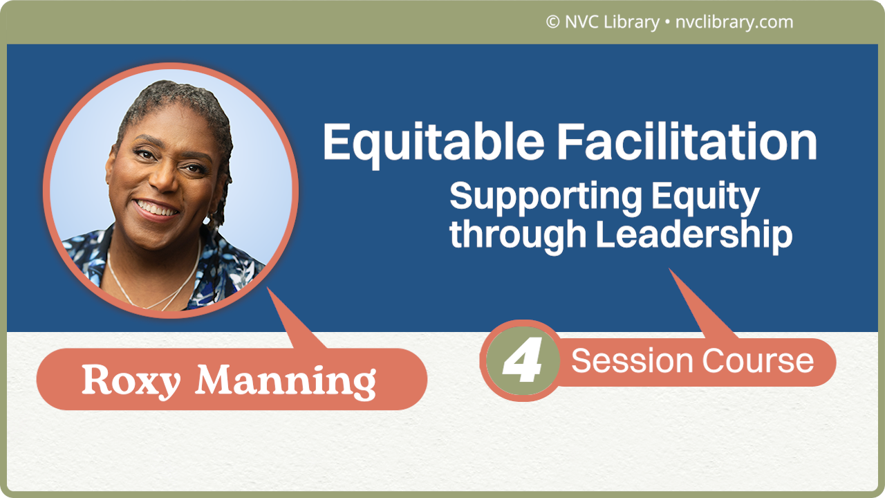 Equitable Facilitation: Supporting Equity through Leadership: 4 session course