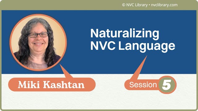 Naturalizing NVC Language: Session 5