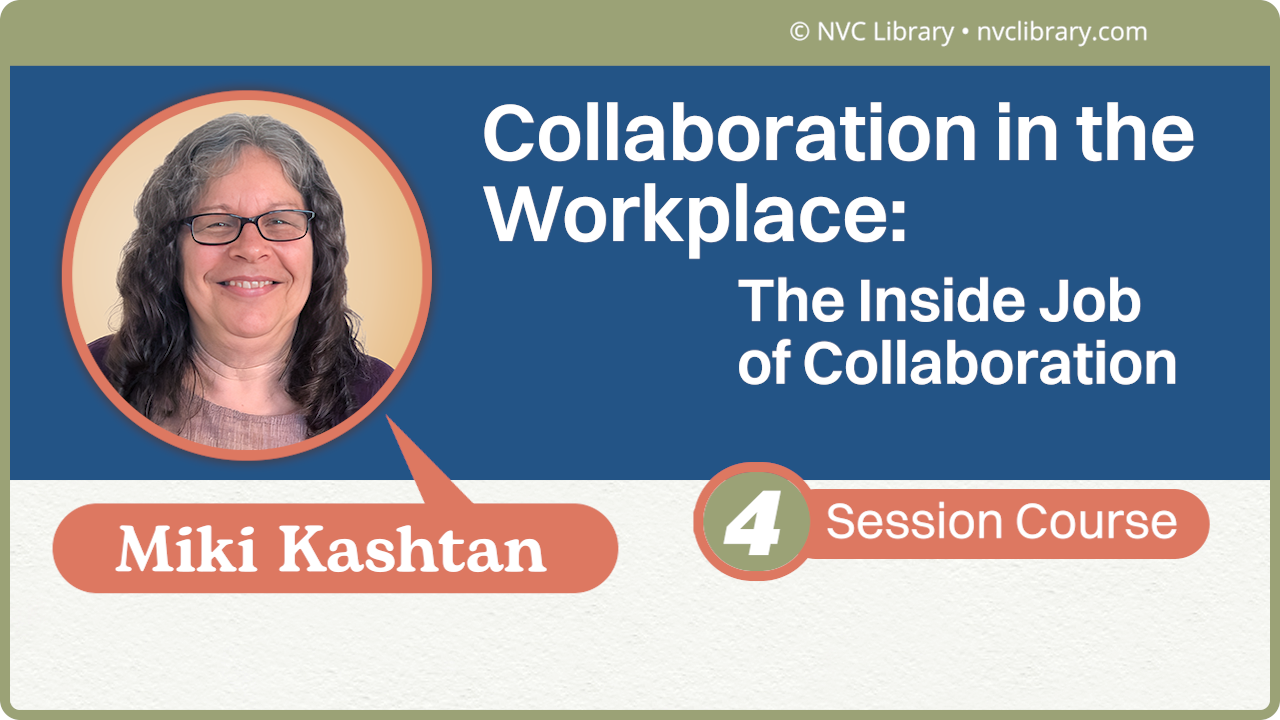The Inside Job of Collaboration: 4 Session Course