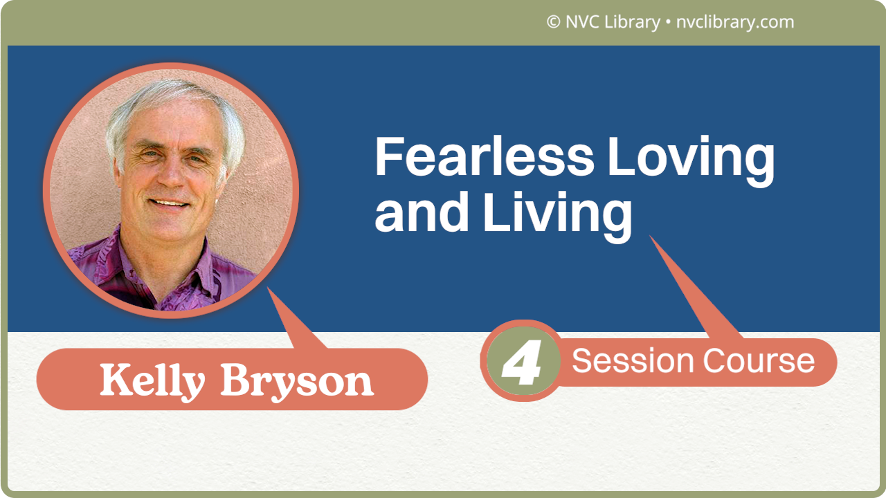 Fearless Loving and Living: 4 Session Course