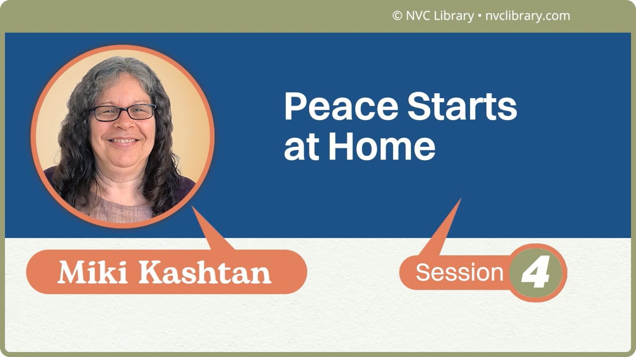 Peace Starts At Home: Session 4