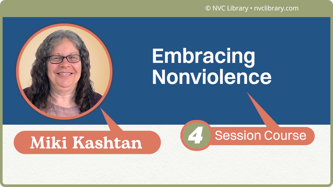 Embracing Nonviolence: 4 Session Course