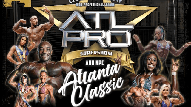 ATLANTA PRO A​UG 15: SHOW DAY ONE Prejudging
