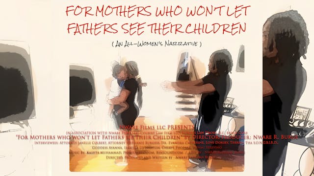 For Mothers who won't let Fathers see the Children