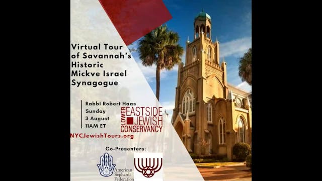 Virtual Tour of Savannah’s Historic Mickve Israel Synagogue