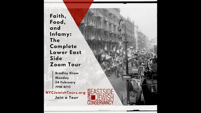 Faith, Food, and Infamy: The Complete Lower East Side Virtual Tour