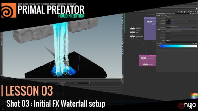 Lesson 03 : Shot 03 Initial FX Waterfall setup
