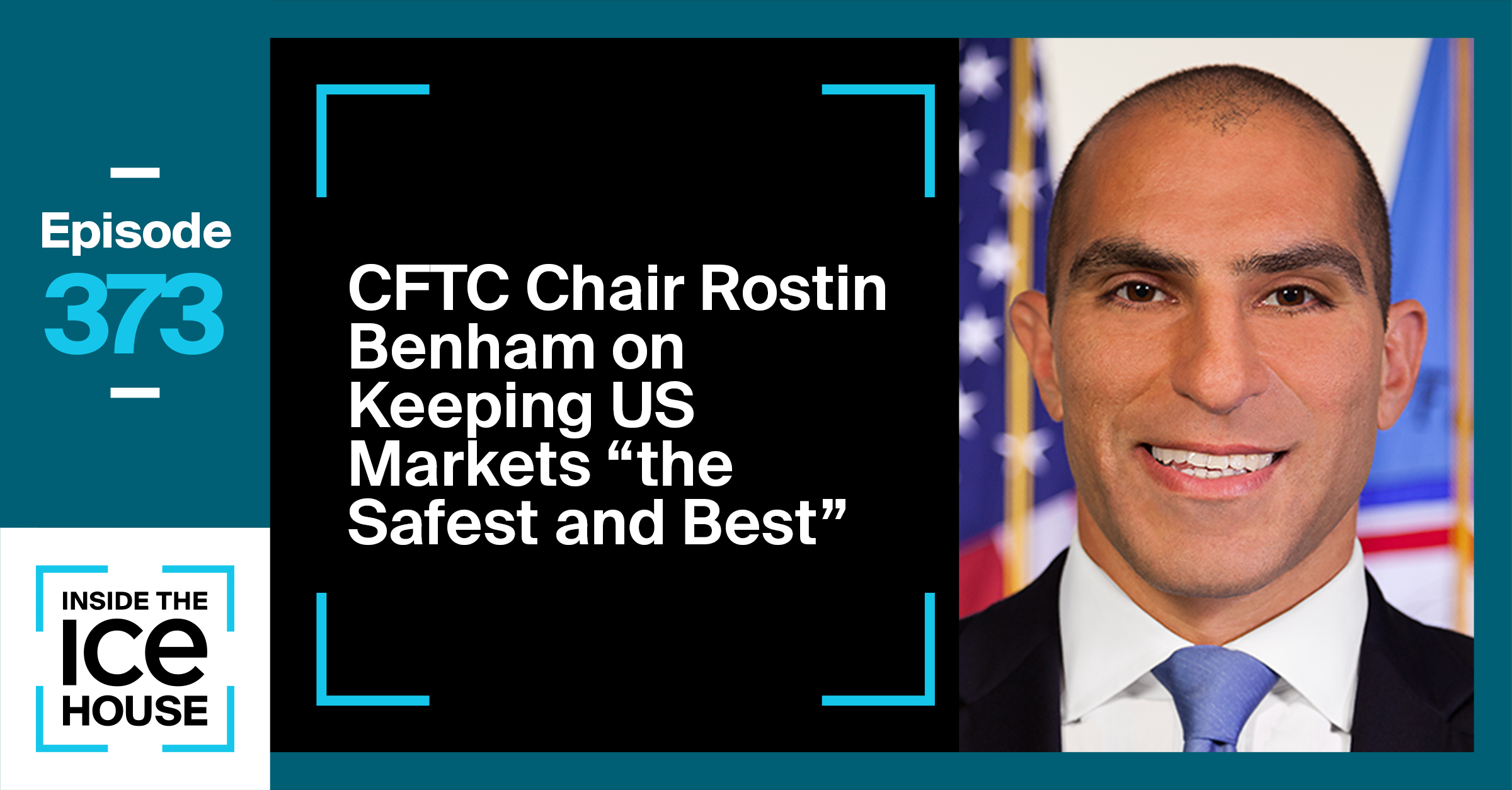 CFTC Chair Rostin Behnam on Keeping US Markets "the Safest and Best"