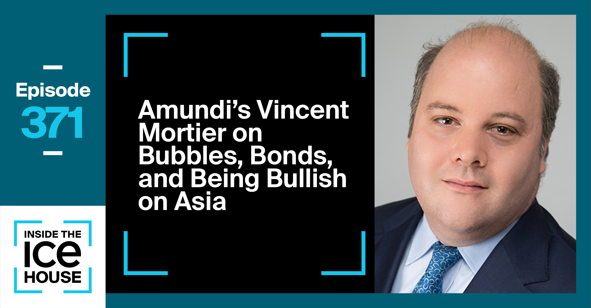 Amundi's Vincent Mortier on Bubbles, Bonds and Being Bullish on Asia