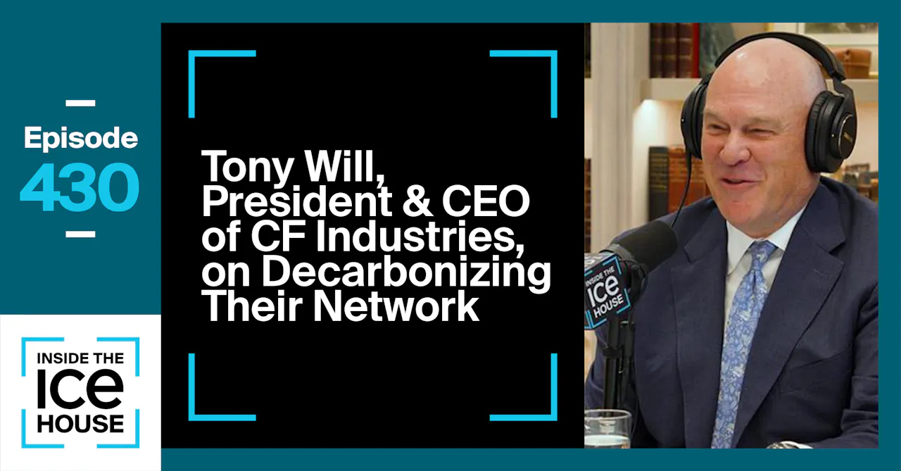 Tony Will, President & CEO of CF Industries on Decarbonizing Their ...