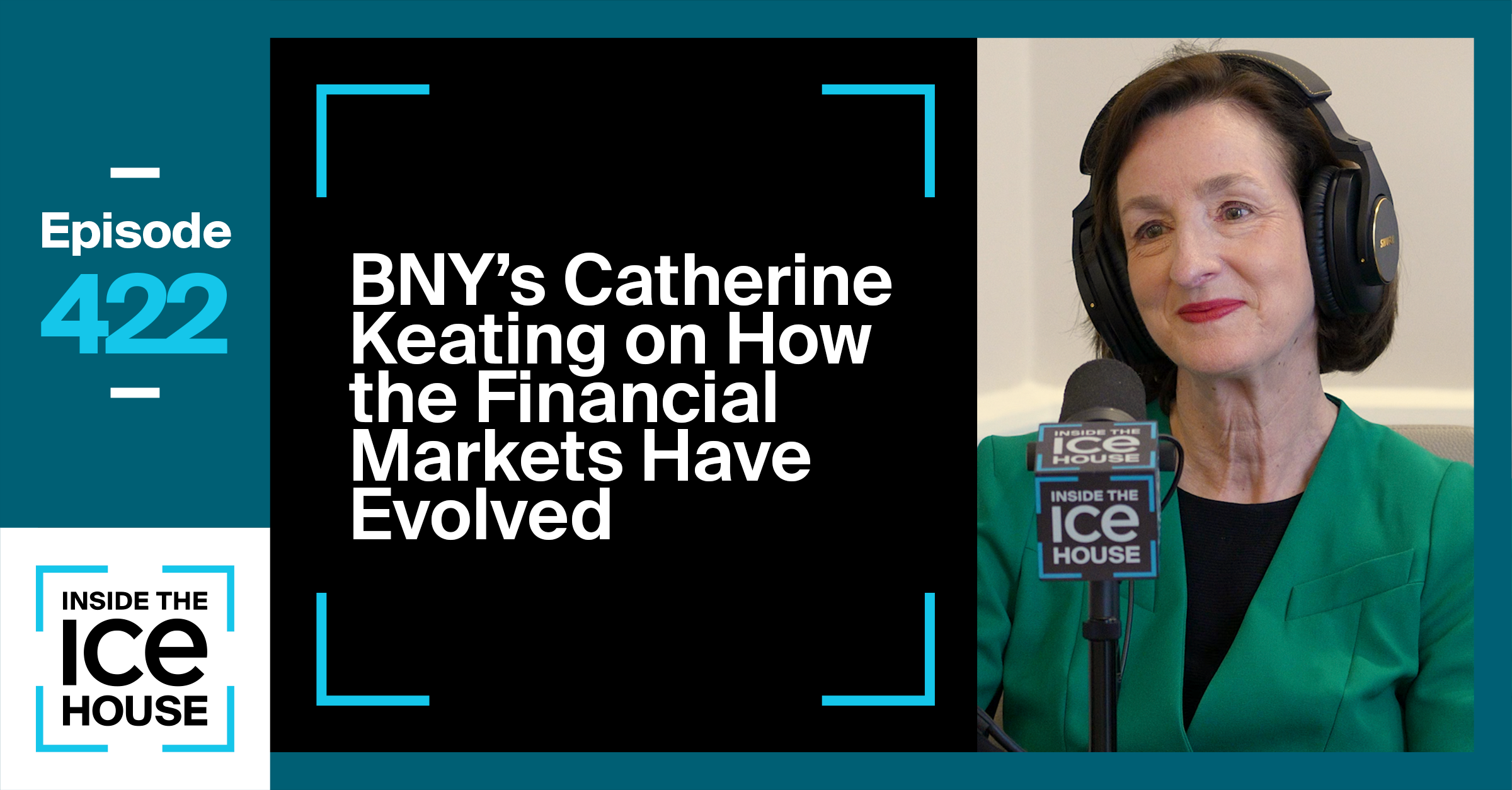 BNY's Catherine Keating on How the Financial Markets Have Evolved