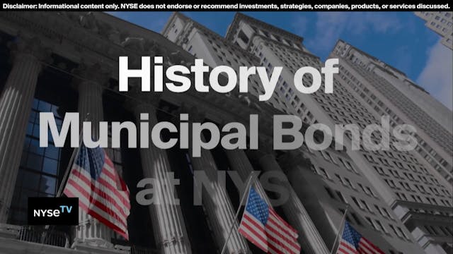 History of Municipal Bonds on NYSE TV