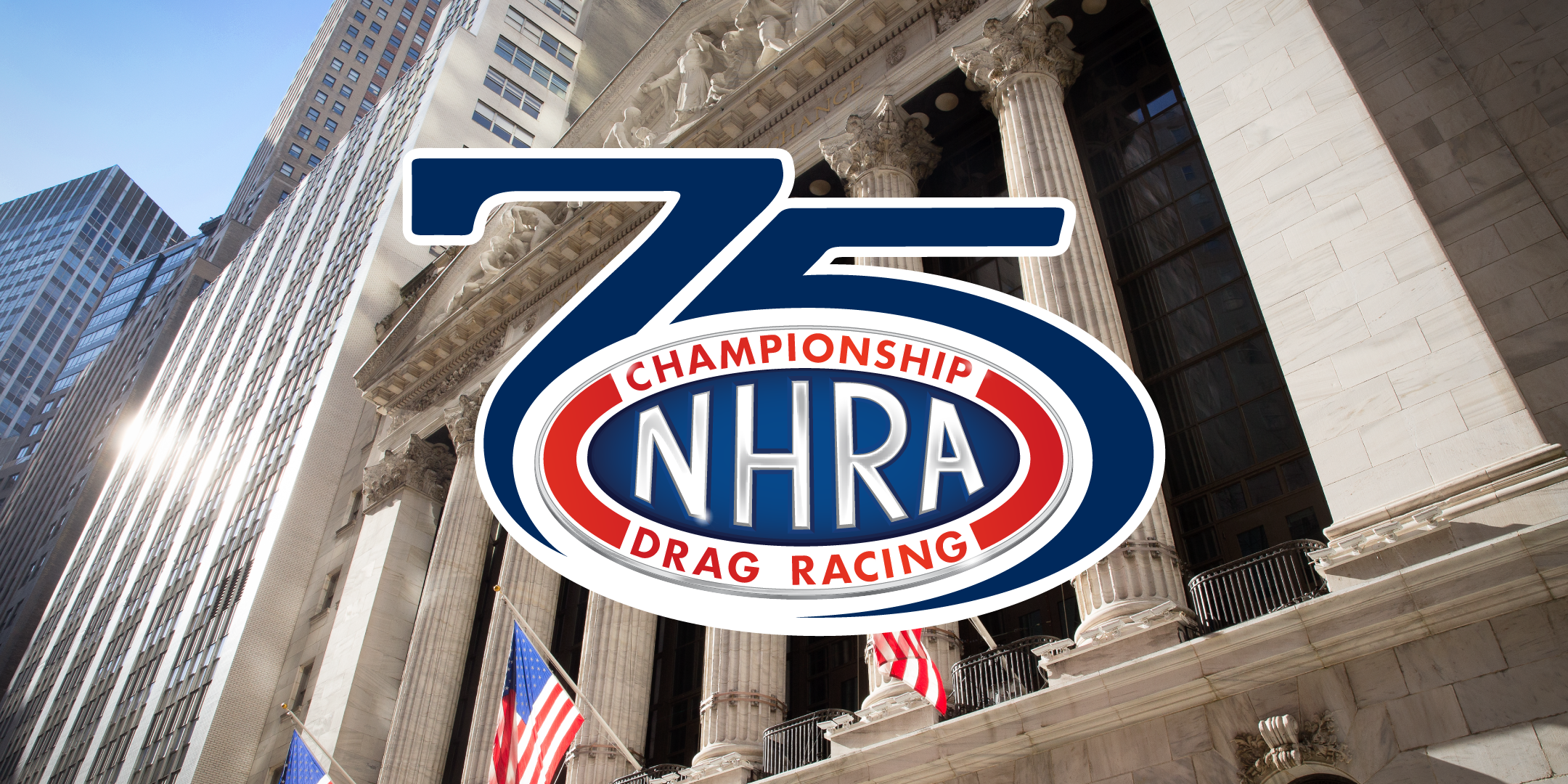 NHRA (National Hot Rod Association) Rings The Opening Bell®