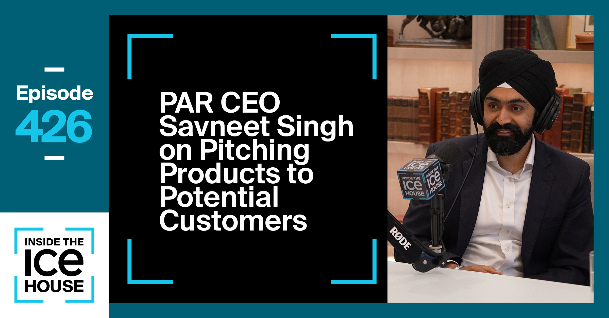 PAR CEO Savneet Singh on Pitching Products to Potential Customers
