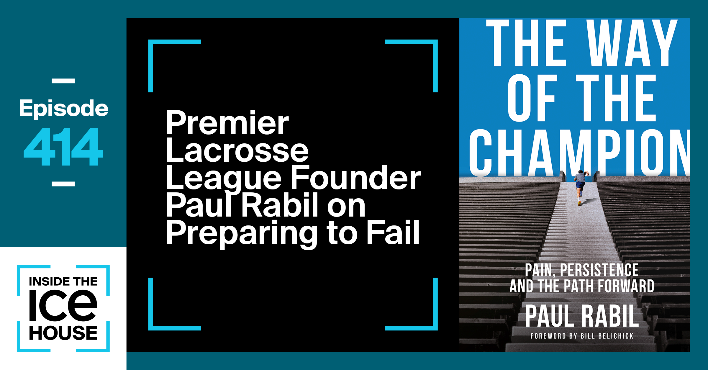 PLL Founder Paul Rabil on Preparing to Fail