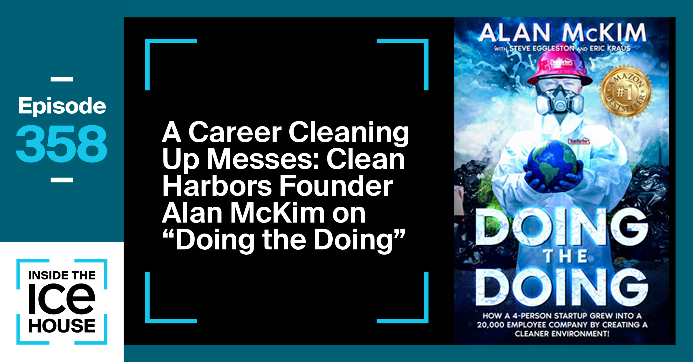 A Career Cleaning Up Messes:Clean Harbors Founder Alan McKim on Doing the Doing