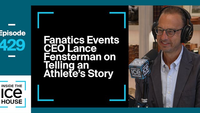 Fanatics Events CEO Lance Fensterman ...