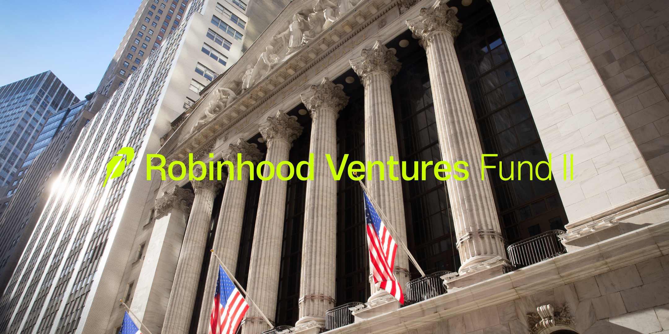 The NYSE welcomes Robinhood Ventures Fund II to celebrate its IPO! (NYSE: RVII) - 08/13/2026, 13:31:18