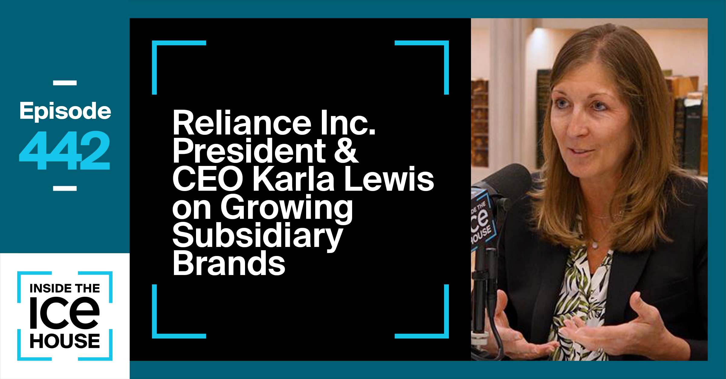 Reliance Inc. President & CEO Karla Lewis on Growing Subsidiary Brands
