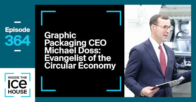 Graphic Packaging CEO Michael Doss: E...