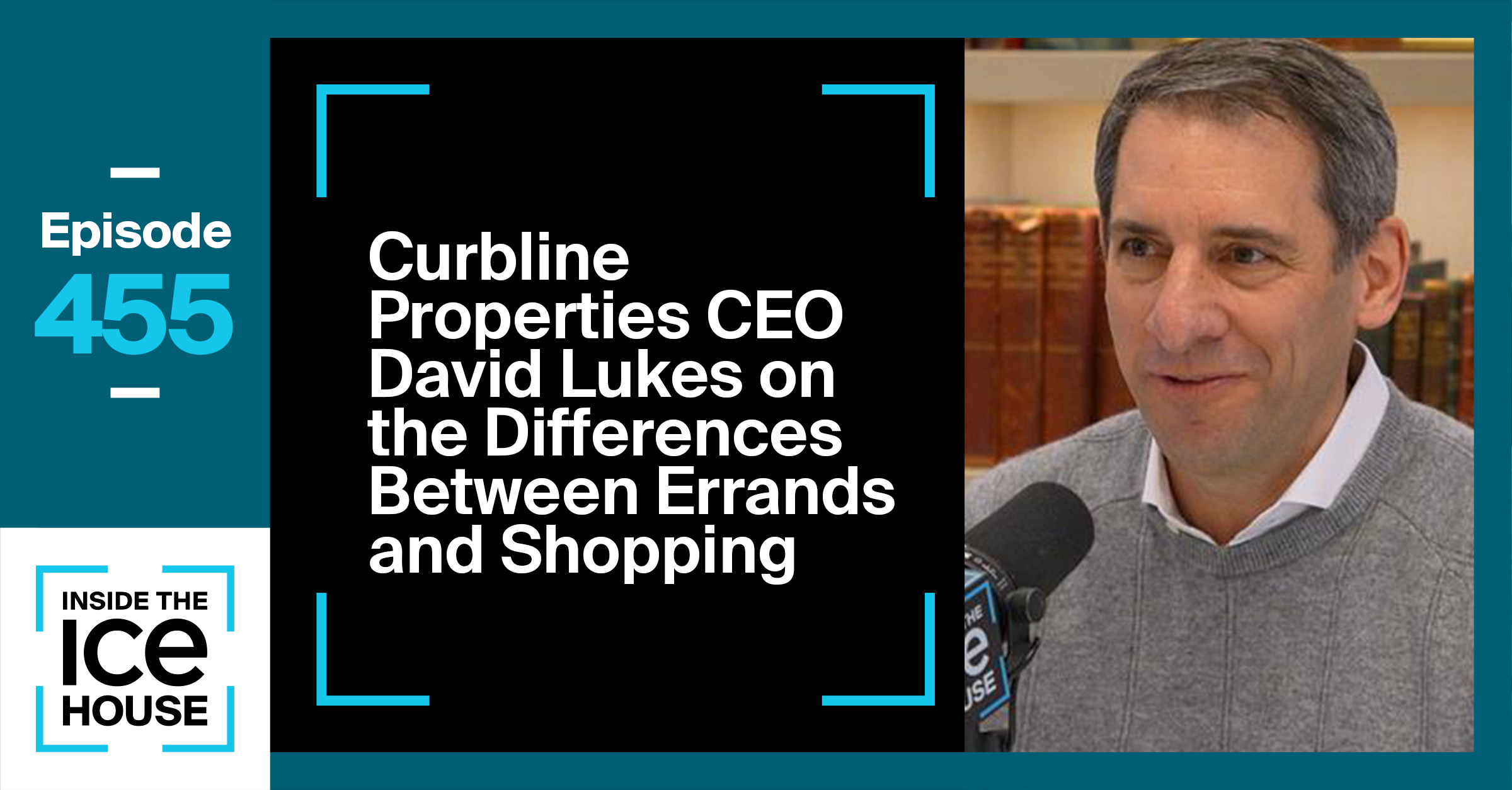 Curbline Properties CEO David Lukes on Differences between Errands & Shopping