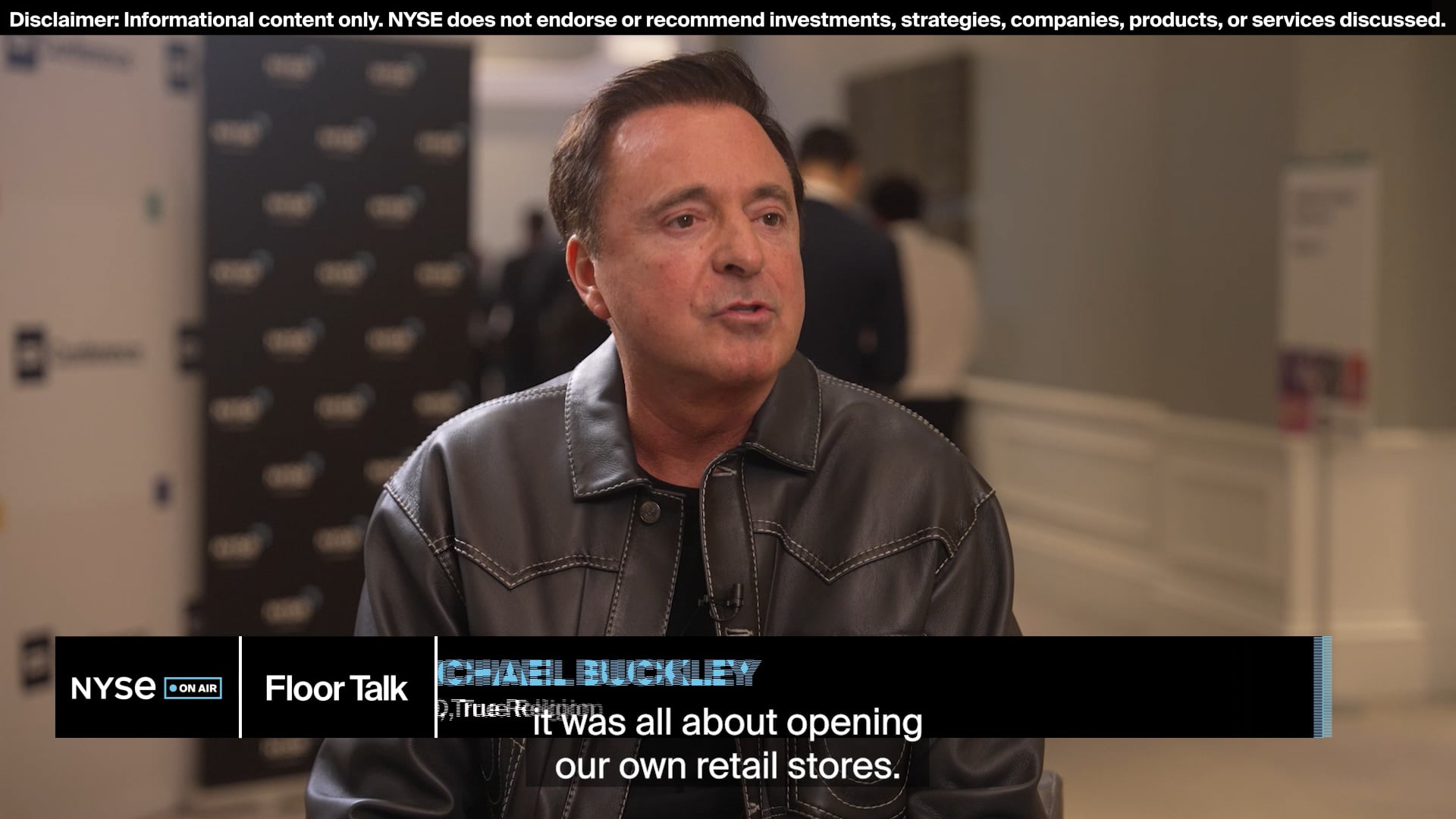 Michael Buckley of True Religion Joins NYSE Floor Talk