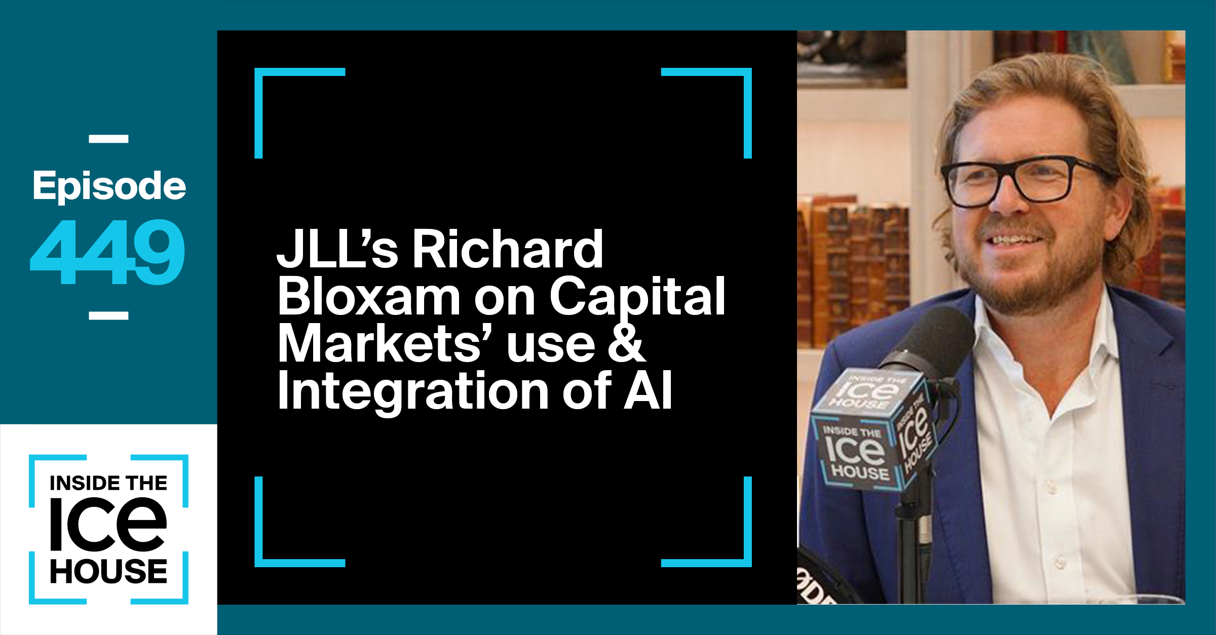 JLL's Richard Bloxam on Capital Markets' Use & Integration of AI