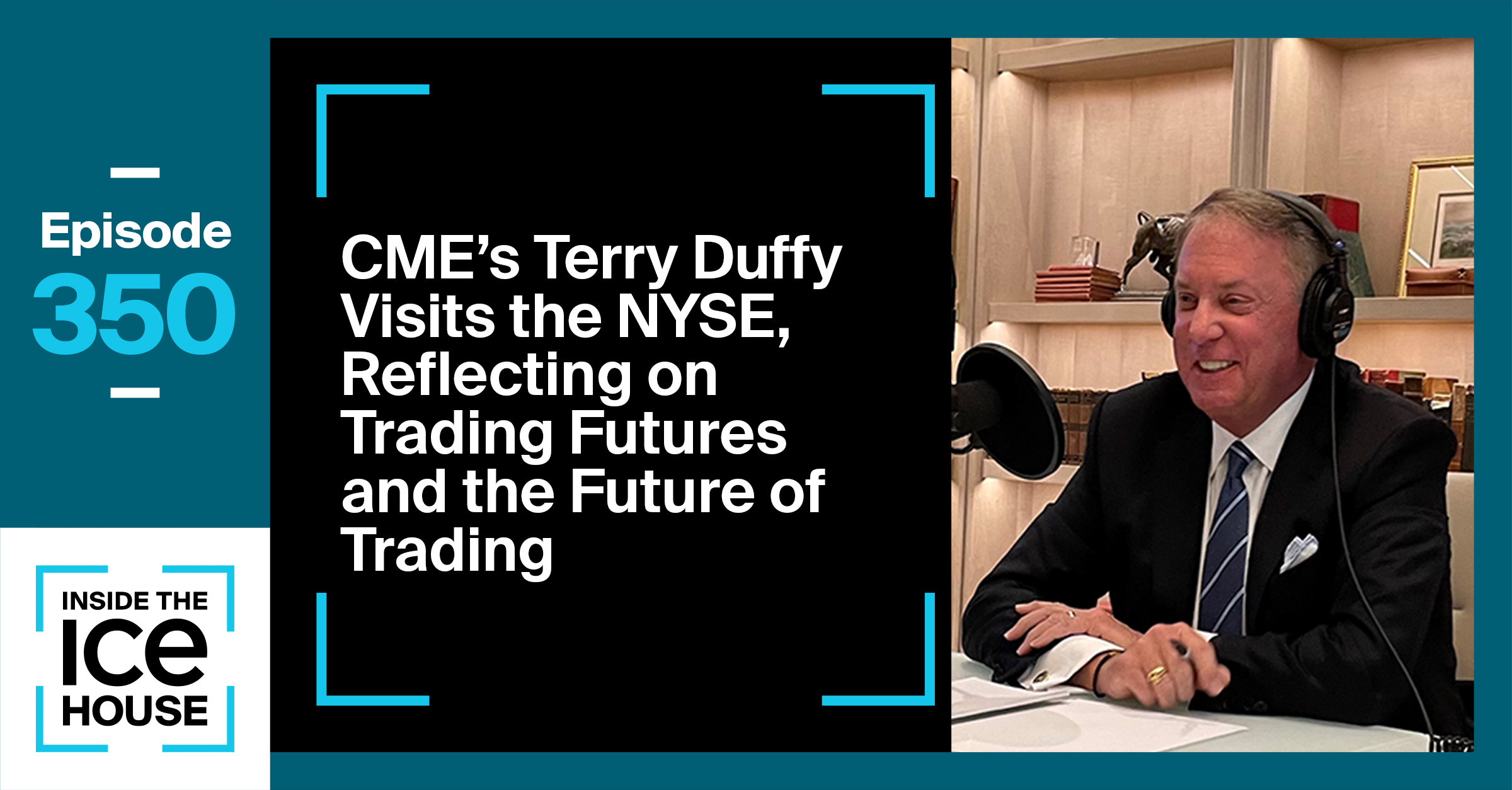 CME's Terry Duffy Visits the NYSE, Reflecting on the Future of Trading