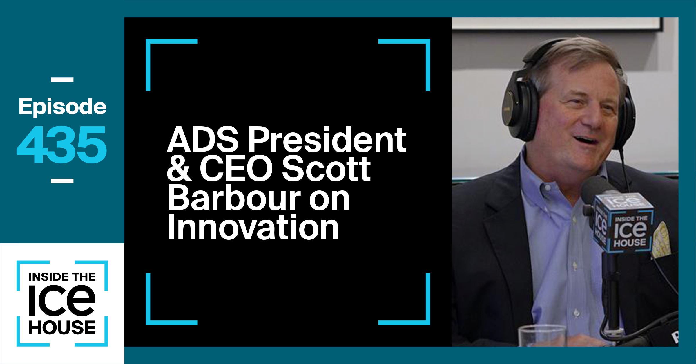 ADS President & CEO Scott Barbour on Innovation