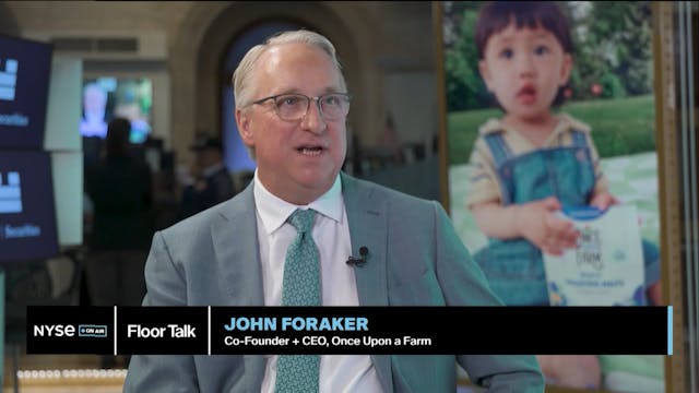 Once Upon a Farm CEO John Foraker Say...