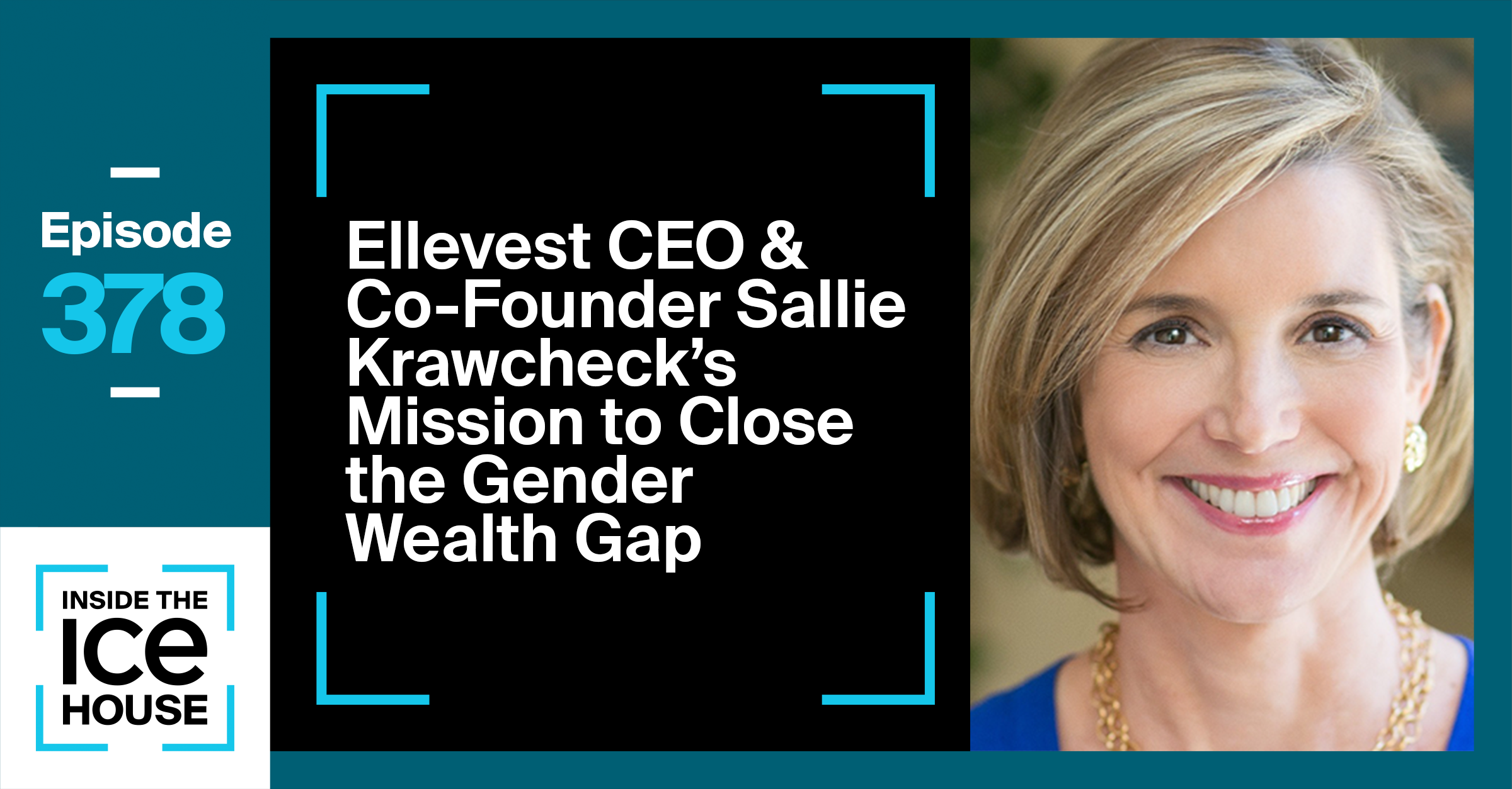 Ellevest CEO & Co-Founder Sallie Krawcheck