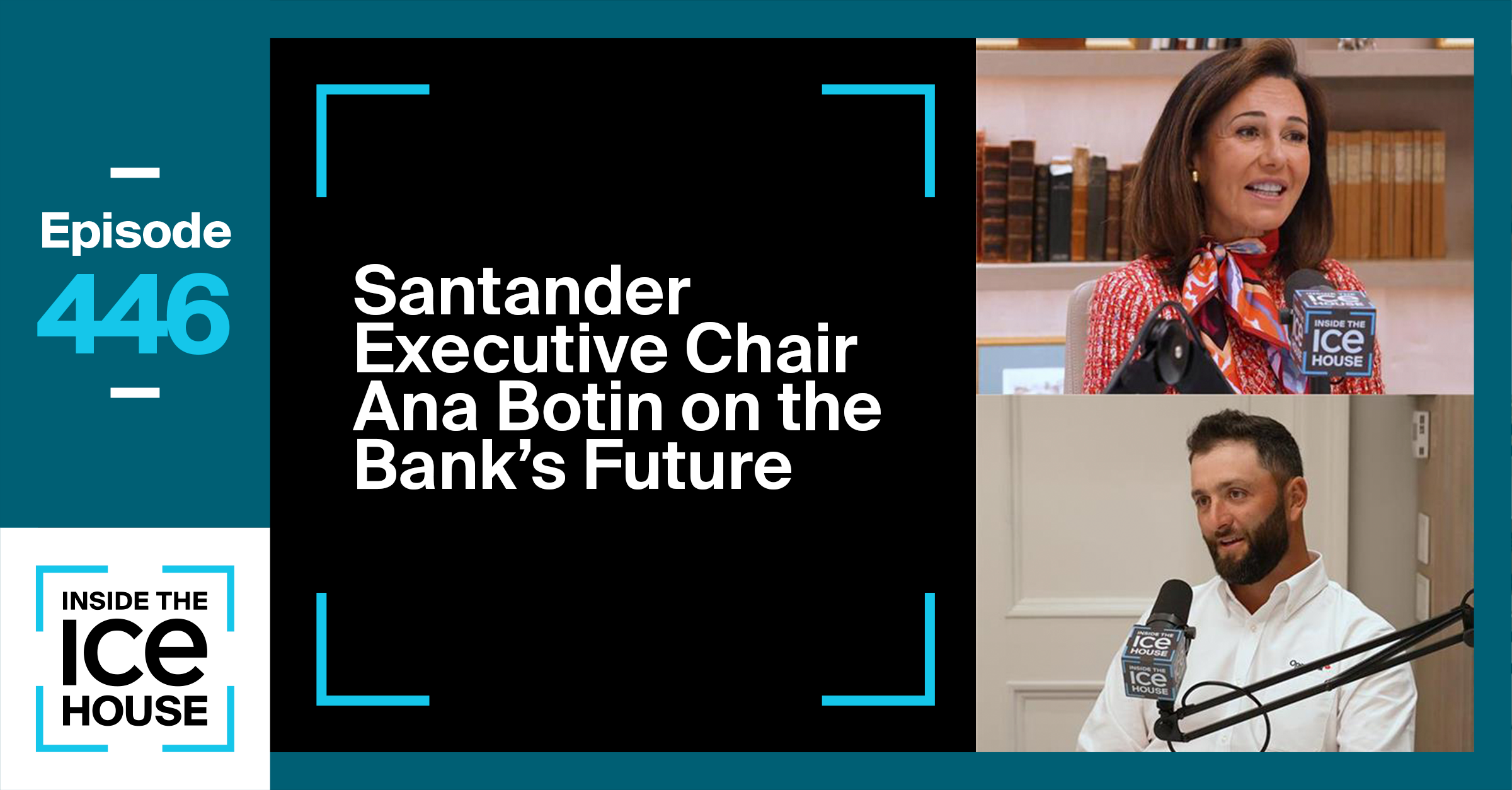 Santander Executive Chair Ana Botín on the Bank's Future