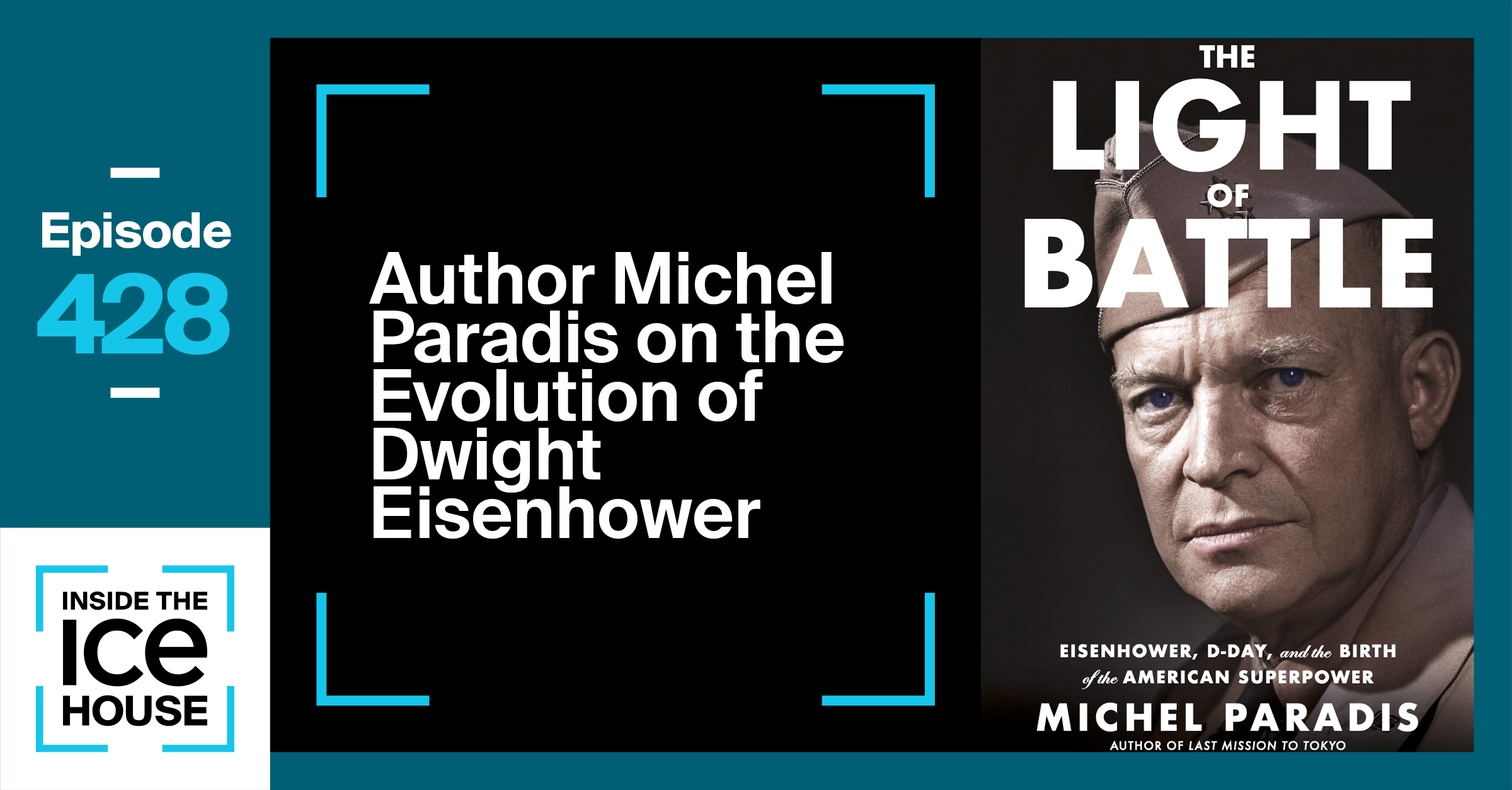 Author Michel Paradis on the Evolution of Dwight Eisenhower