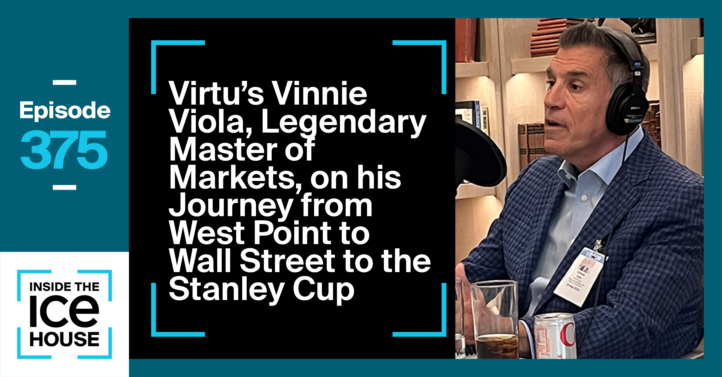 Virtu's Vinnie Viola, on his Journey from West Point to Wall Street
