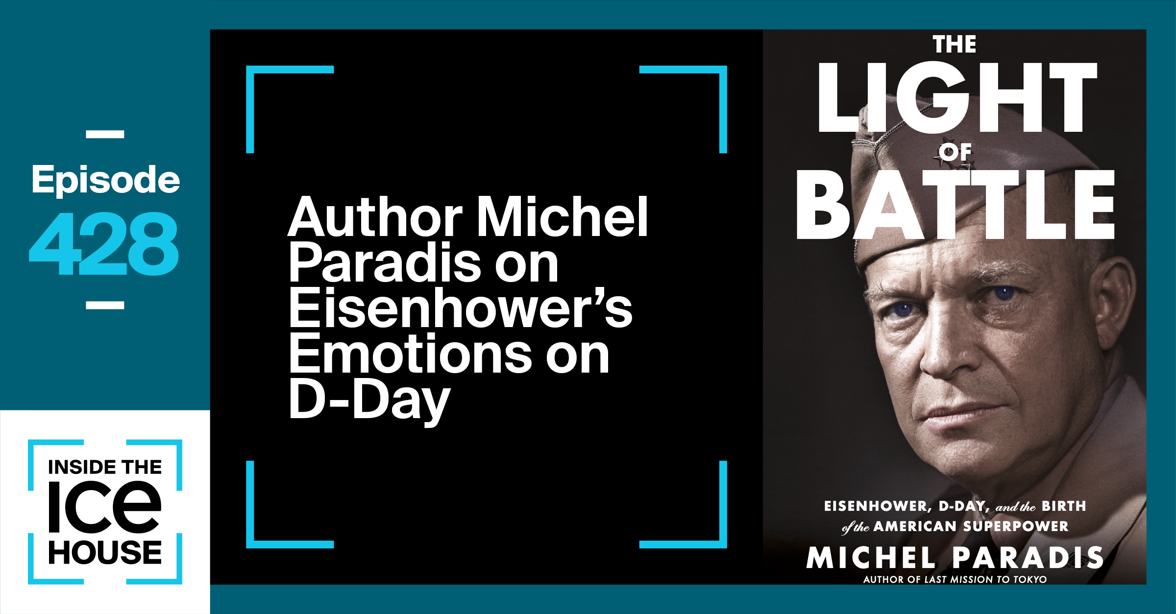 Author Michel Paradis on Eisenhower's Emotions on D-Day